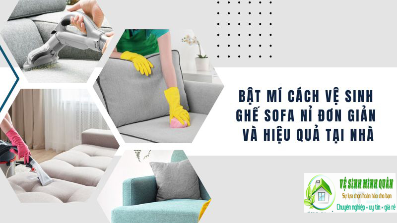 Cách làm sạch ghế sofa vải nỉ